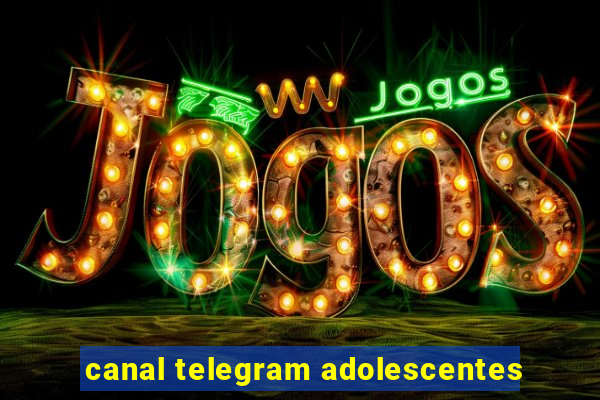 canal telegram adolescentes